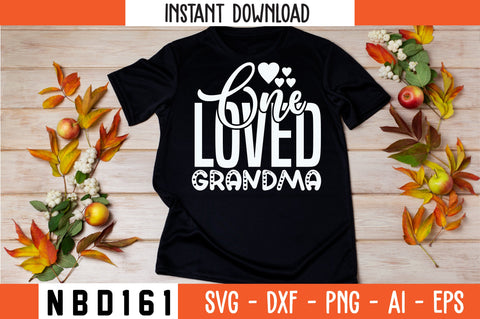 one loved grandma Svg Design SVG Nbd161 