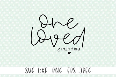 One Loved Grandma SVG - grandma life, grandma svg, SVG Simply Cutz 