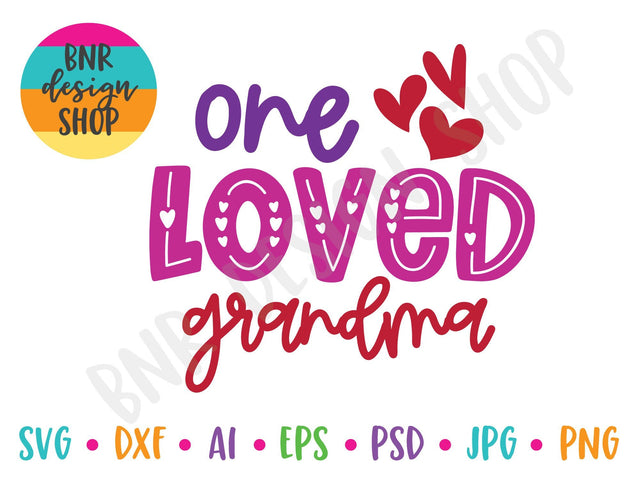 One Loved Grandma SVG SVG BNRDesignShop 