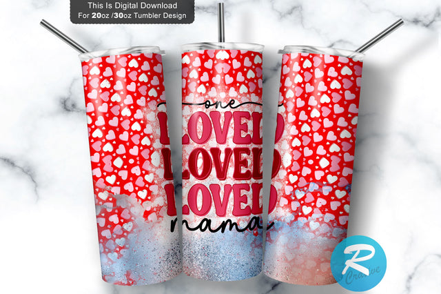 One loved mama 20 oz / 30 oz Tumbler PNG Sublimation Regulrcrative 