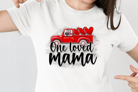 One loved mama Sublimation PNG, Valentine's Sublimation Design Sublimation Regulrcrative 