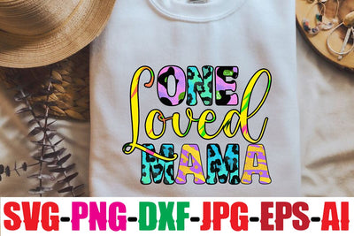One loved mama Sublimation Sublimation Sublimation MStudio 