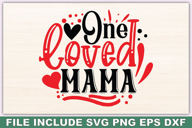 One Loved Mama SVG Ariyan 