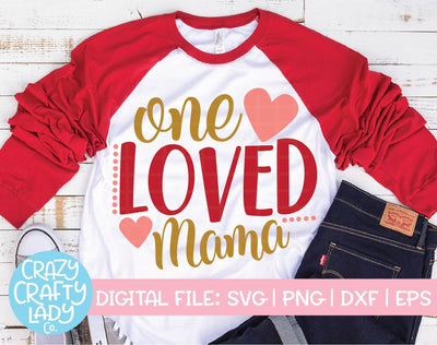 One Loved Mama SVG Crazy Crafty Lady Co. 