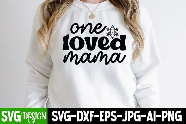 One loved Mama SVG Cut File, Mom Life SVG Cut File, Cool Mama SVG Cut File, Cool Mama SVG Quotes , Mother'sd Day SVG Cut File, Happy Mother Day SVG Quotes, Mother's Day Sublimation SVG BlackCatsMedia 