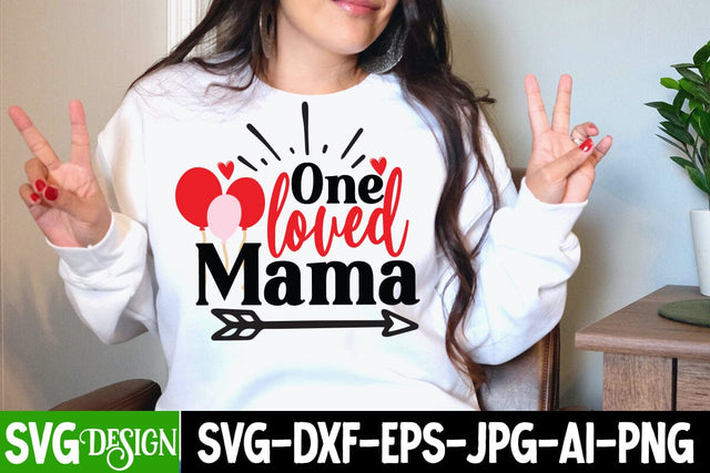 One Loved Mama SVG Cut file SVG BlackCatsMedia 