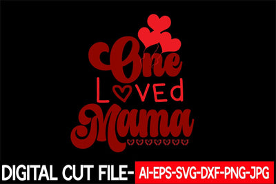 One Loved Mama Svg cut file SVG Blessedprint 