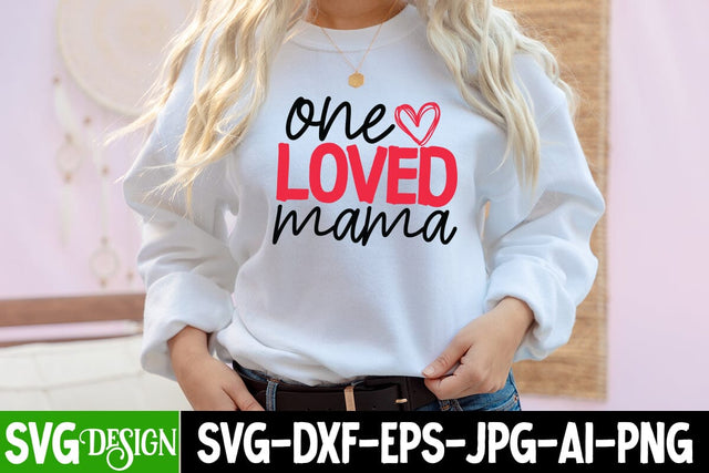 One Loved Mama SVG Cut File, Valentine SVG Cut File SVG BlackCatsMedia 