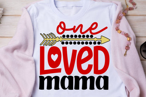 One loved mama SVG Designangry 