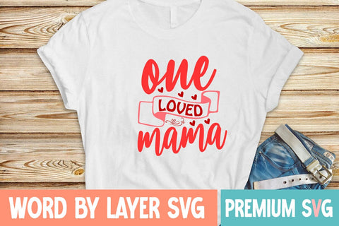 One Loved Mama Svg SVG Blessedprint 
