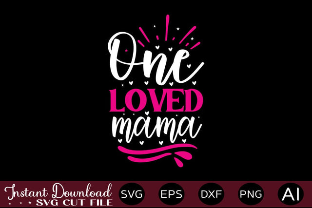 One Loved Mama SVG SVG designmaster24 