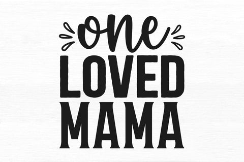One loved mama SVG SVG Regulrcrative 