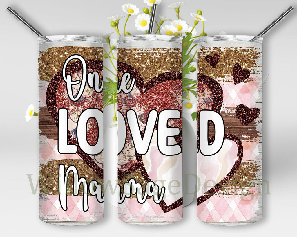 One Loved Mama Tumbler Design, Mama 20oz Skinny Png, Heart Glitter ...