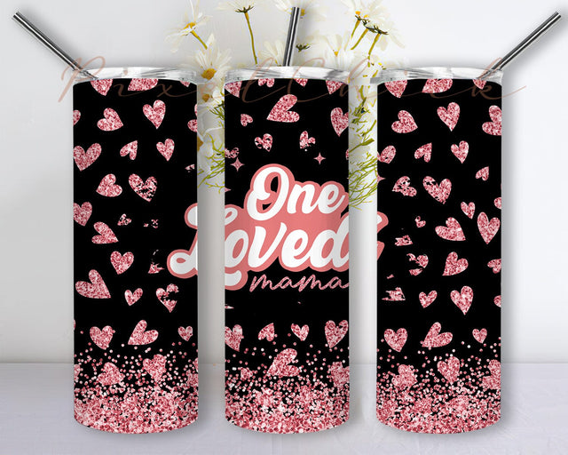 One Loved Mama Tumbler Design, Valentine Mama 20oz Skinny Tumbler, Valentine's Day Sublimation Design, Heart Glitter Tumbler Wrap, Instant Download Sublimation PixelChick 