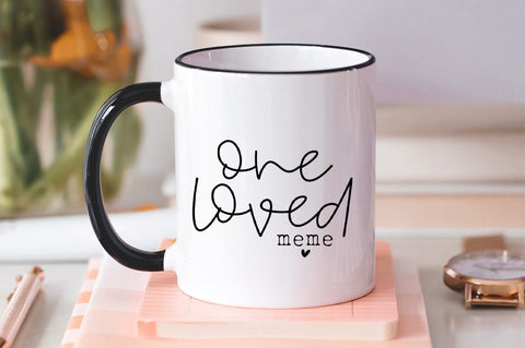 One Loved Meme SVG - Meme svg, Mothers Day svg, Grandma SVG SVG Simply Cutz 