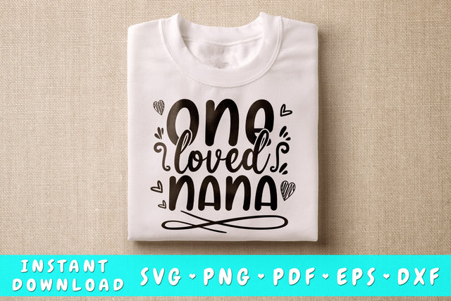 One Loved Nana SVG SVG HappyDesignStudio 