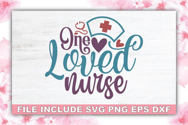 One Loved Nurse SVG Ariyan 