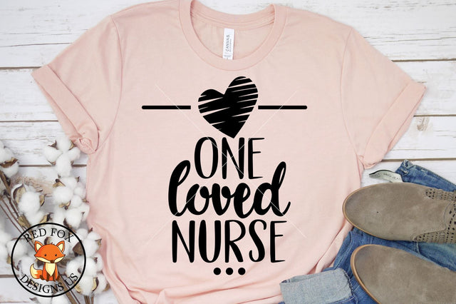 One Loved Nurse svg, Nurse Valentine's day, svg png dxf SVG RedFoxDesignsUS 