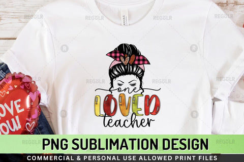 One loved teacher Sublimation Design Sublimation Regulrcrative 