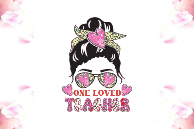 One Loved Teacher Sublimation Sublimation Jagonath Roy 