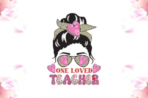 One Loved Teacher Sublimation Sublimation Jagonath Roy 