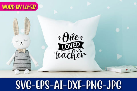 One Loved Teacher SVG cut File SVG Blessedprint 
