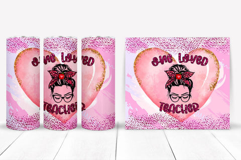 One Loved Teacher -Valentines Teacher Tumbler Sublimation Sublimation Happy Printables Club 