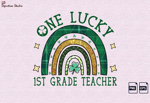 One Lucky 1st Grade Teacher Rainbow PNG, Happy St. Patrick’s Day Rainbow Sublimation Print Template Sublimation Depiction Studio 