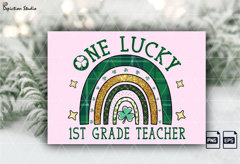 One Lucky 1st Grade Teacher Rainbow PNG, Happy St. Patrick’s Day Rainbow Sublimation Print Template Sublimation Depiction Studio 
