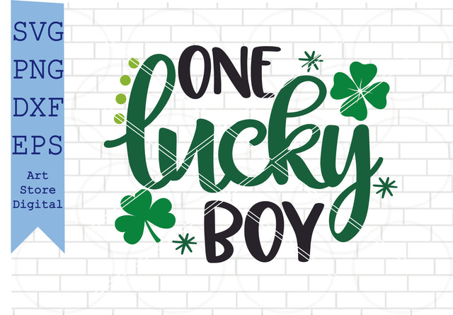One Lucky Boy Svg, St Patrick’s Day Svg Png, Dxf, Eps Cut Files SVG Artstoredigital 