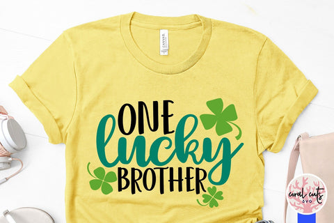 One Lucky Brother - St Patricks Day SVG EPS DXF PNG SVG CoralCutsSVG 