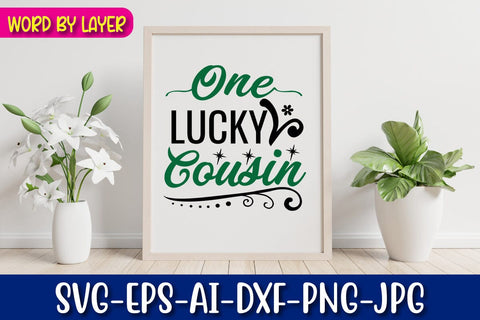 One Lucky Cousin Svg SVG Blessedprint 