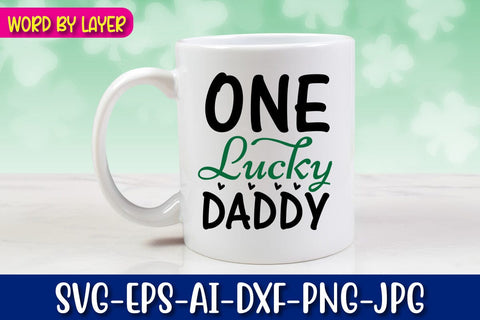 One Lucky Daddy Svg SVG Blessedprint 