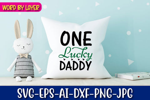 One Lucky Daddy Svg SVG Blessedprint 