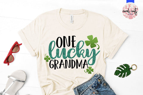 One Lucky Grandma - St Patricks Day SVG EPS DXF PNG SVG CoralCutsSVG 