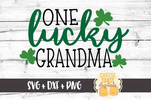 One Lucky Grandma SVG Cheese Toast Digitals 