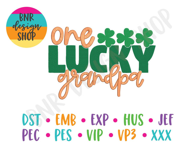 One Lucky Grandpa Machine Embroidery Design Embroidery/Applique BNRDesignShop 