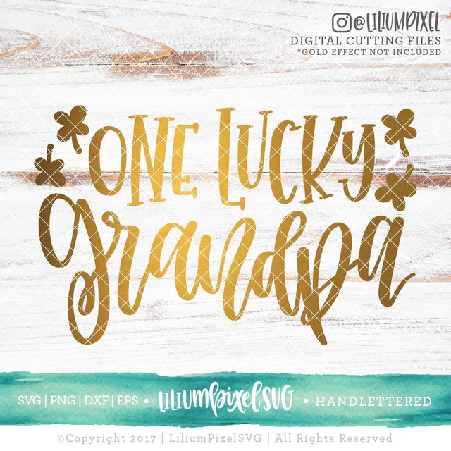 One Lucky Grandpa SVG Lilium Pixel SVG 