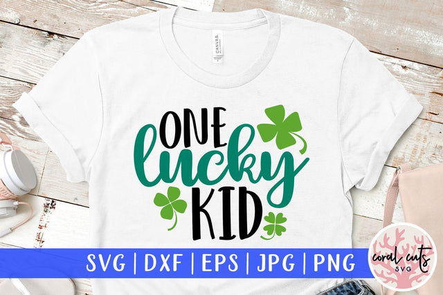 One Lucky Kid - St Patricks Day SVG EPS DXF PNG SVG CoralCutsSVG 