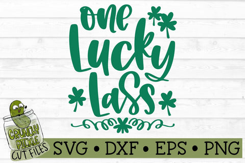 One Lucky Lass SVG File SVG Crunchy Pickle 
