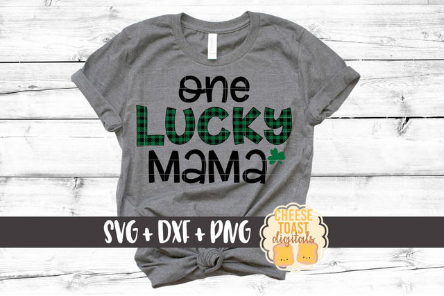 One Lucky Mama - Buffalo Plaid - St. Patrick's Day SVG PNG DXF Cut Files SVG Cheese Toast Digitals 