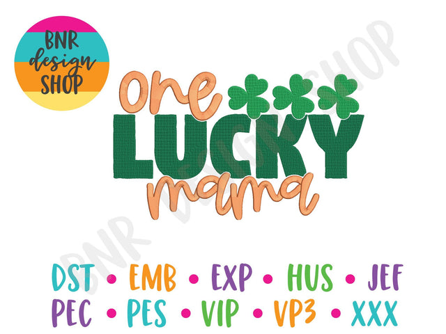 One Lucky Mama Machine Embroidery Design Embroidery/Applique BNRDesignShop 