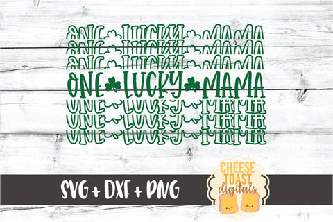 One Lucky Mama - St. Patrick's Day Mirror Word SVG PNG DXF Cut Files SVG Cheese Toast Digitals 