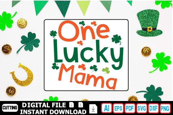 One Lucky Mama SVG Craftlabsvg24 