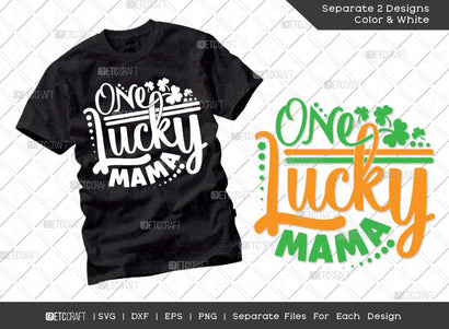 One Lucky Mama SVG Cut File | Irish Shamrock Svg | Shamrock Svg | St Patricks Day Svg | T-shirt Design SVG ETC Craft 