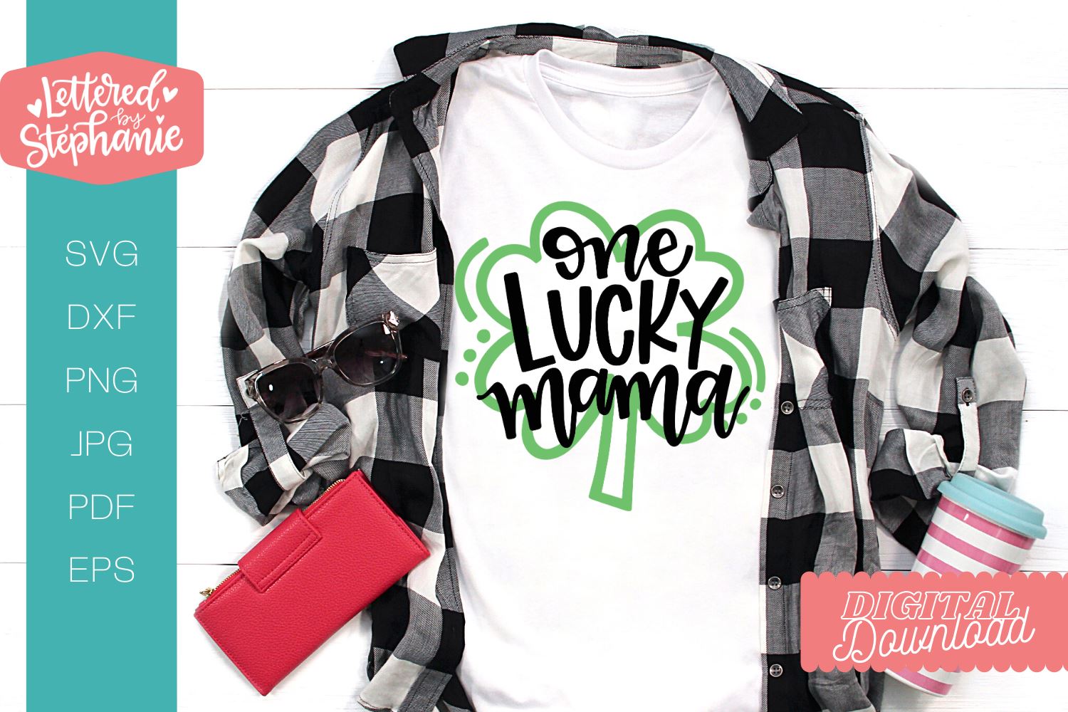 One Lucky Mama SVG cut file at