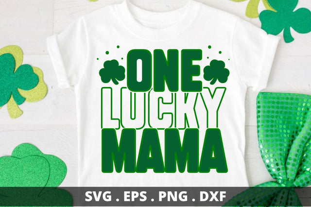 One lucky mama SVG Designangry 