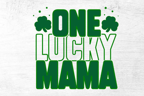 One lucky mama SVG Designangry 