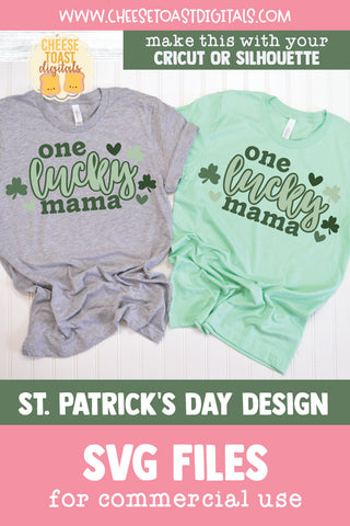 One Lucky Mama SVG | St Patrick's Day Shirt Design SVG Cheese Toast Digitals 