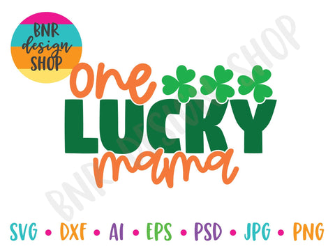 One Lucky Mama SVG SVG BNRDesignShop 
